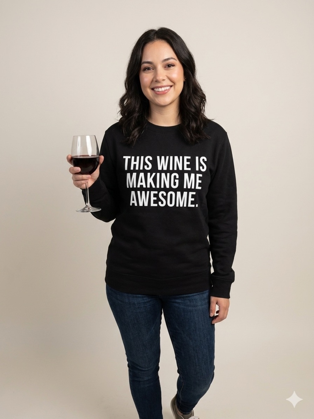 Brunette The Label Sweatshirt - "This Wine Is Making Me Awesome."
